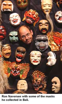 Ron Naversen with some of the masks he collected in Bali